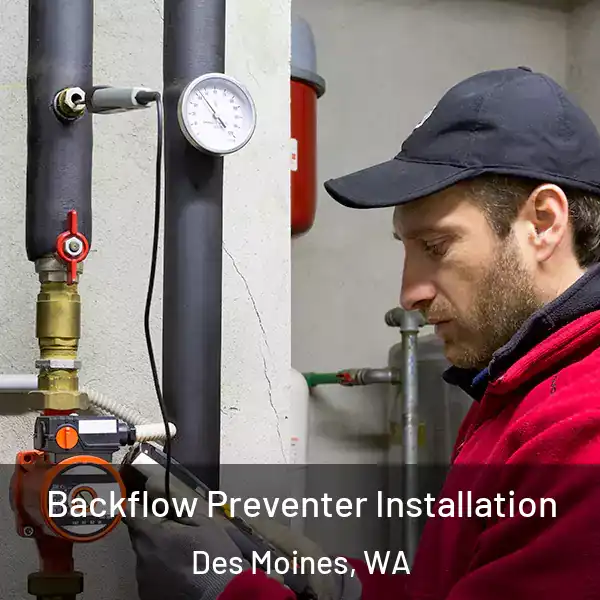  Backflow Preventer Installation Des Moines, WA