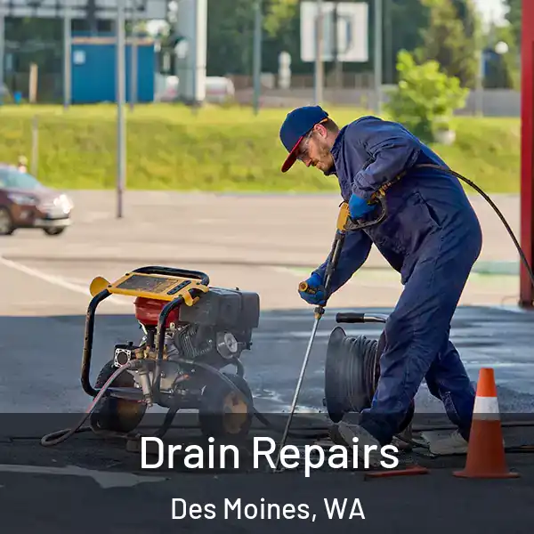 Drain Repairs Des Moines, WA