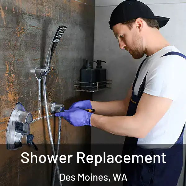  Shower Replacement Des Moines, WA
