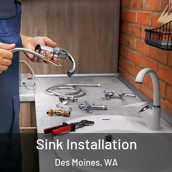  Sink Installation Des Moines, WA