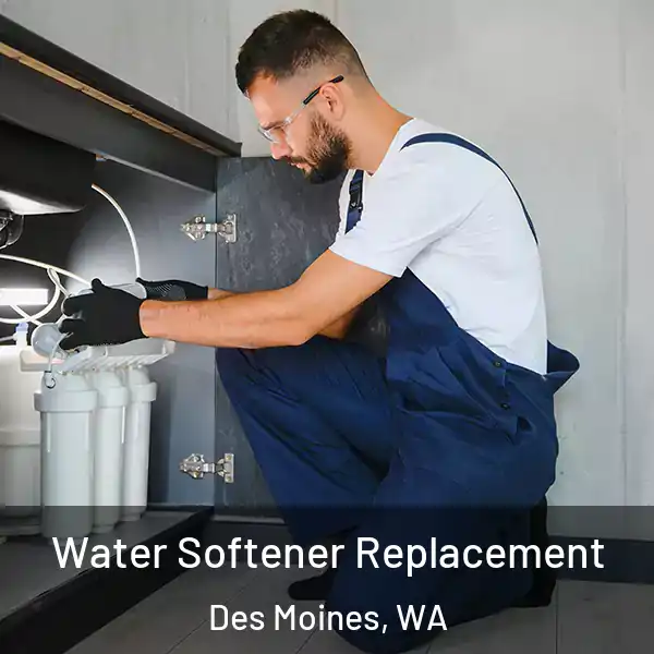  Water Softener Replacement Des Moines, WA